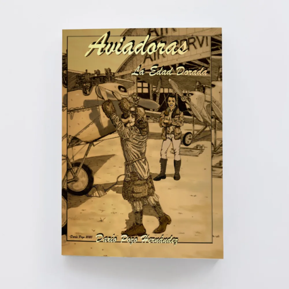 “Aviadoras: la Edad Dorada”, editado por la Asociación Amigos del Museo del Aire